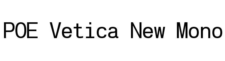 POE Vetica New Mono Font