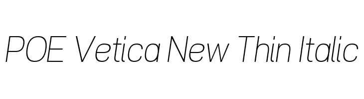 POE Vetica New Thin Italic  Скачать бесплатные шрифты