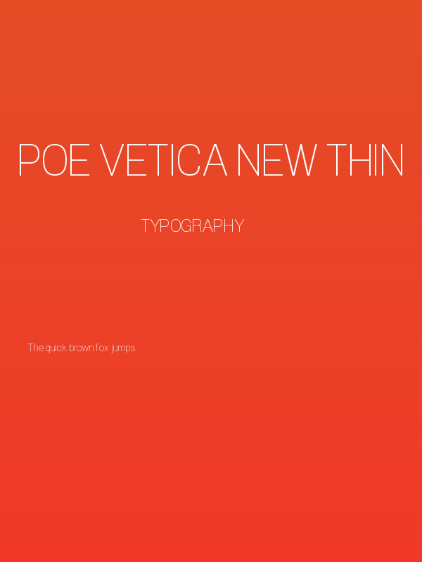 POE Vetica New Thin Poster
