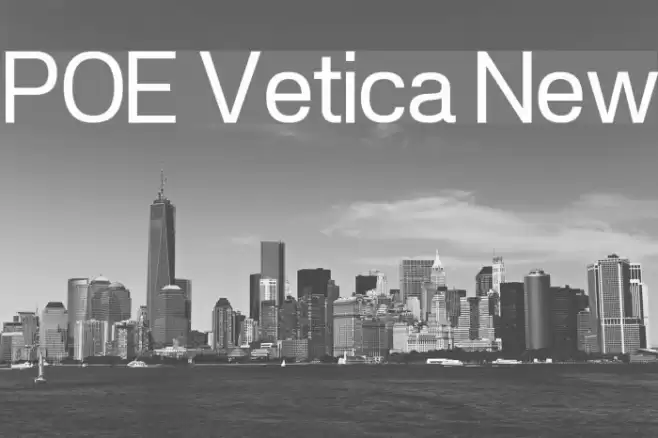 POE Vetica New Font examples