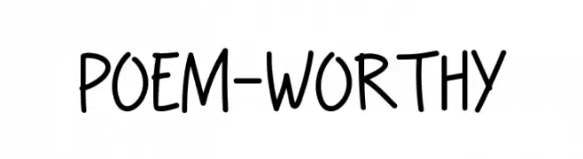 POEM-WORTHY  Descarca Fonturi Gratis