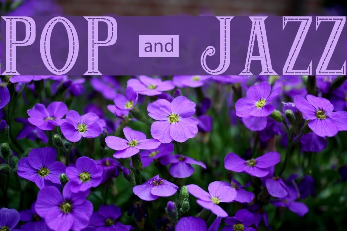 POP & JAZZ Font examples