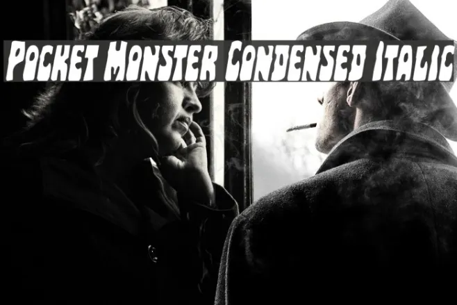 Pocket Monster Condensed Italic Example 2