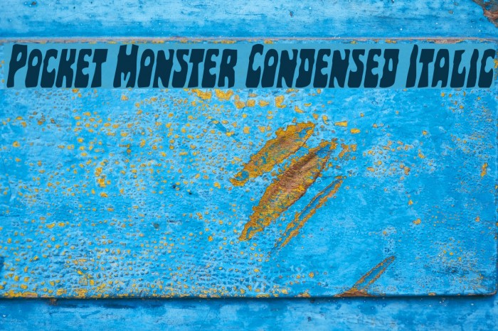 Pocket Monster Condensed Italic Font examples