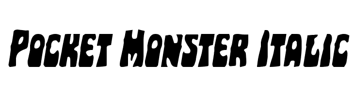 Pocket Monster Italic Font