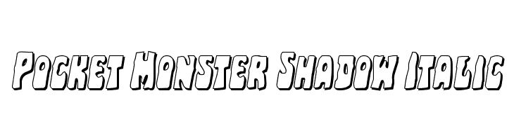 Pocket Monster Shadow Italic Polices