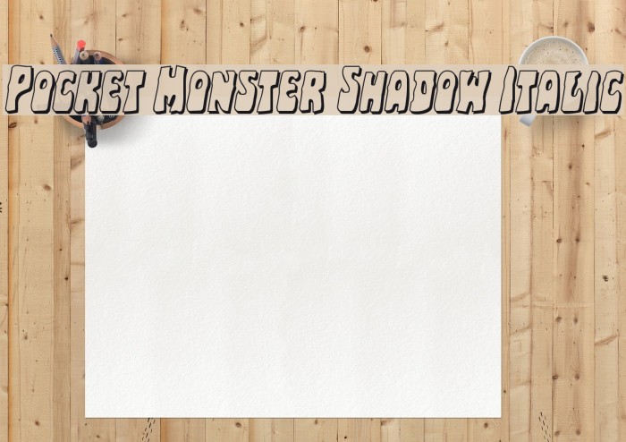 Pocket Monster Shadow Italic Polices examples