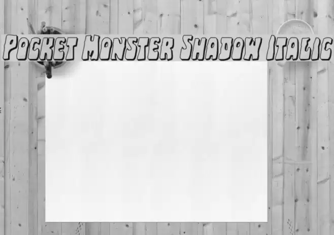 Pocket Monster Shadow Italic Font examples