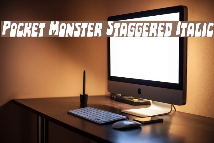 Pocket Monster Staggered Italic Example 1