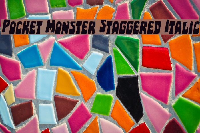 Pocket Monster Staggered Italic Example 2