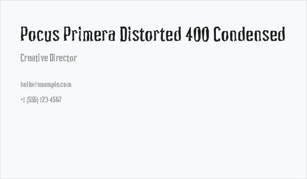 Pocus Primera Distorted 400 Condensed Business Card