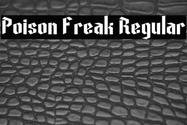 Poison Freak Regular Font examples