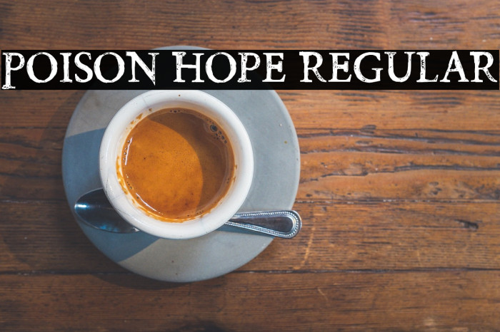 Poison Hope Regular Font examples