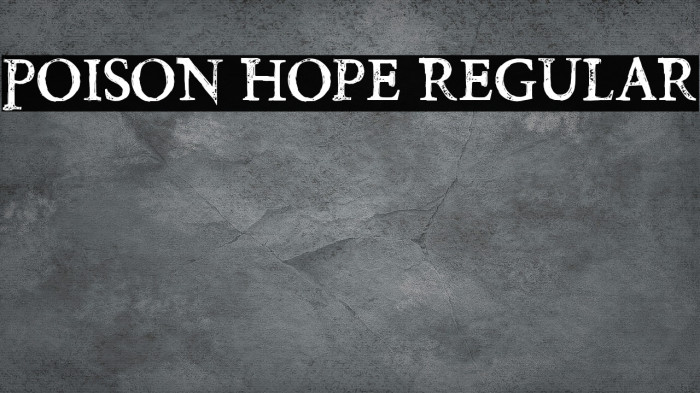Poison Hope Regular Font examples
