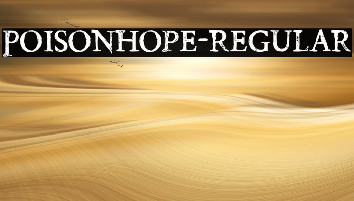 PoisonHope-Regular Font examples