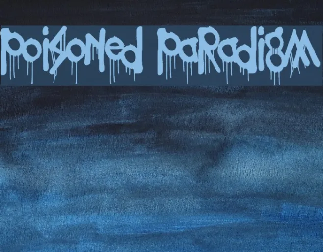 Poisoned Paradigm Example 1