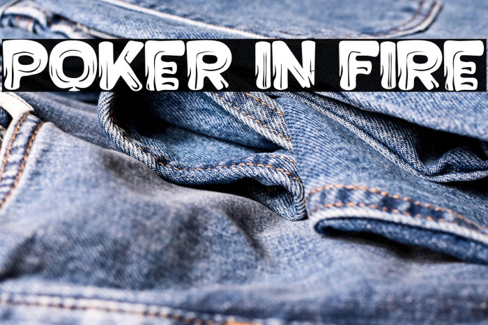 Poker in Fire Example 1