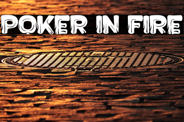 Poker in Fire Example 3