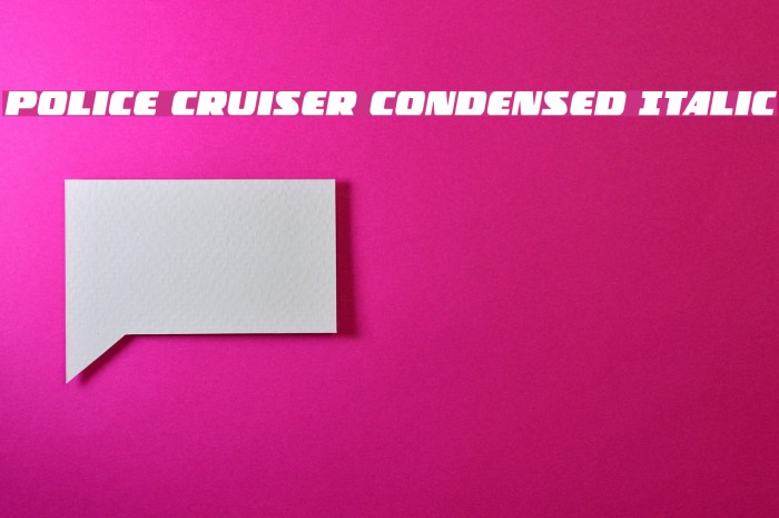Police Cruiser Condensed Italic Font examples
