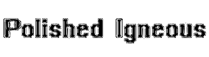 Polished Igneous  フリーフォントのダウンロード