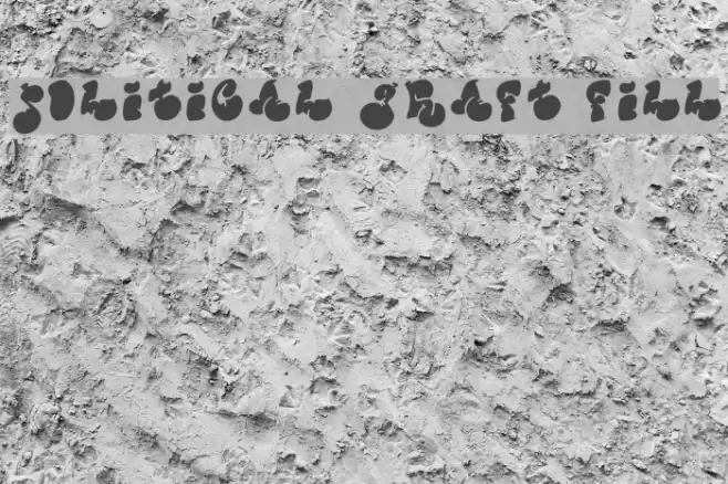 Political Graft Fill Font examples