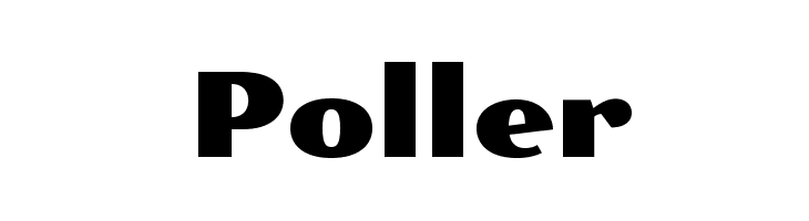 Poller Font