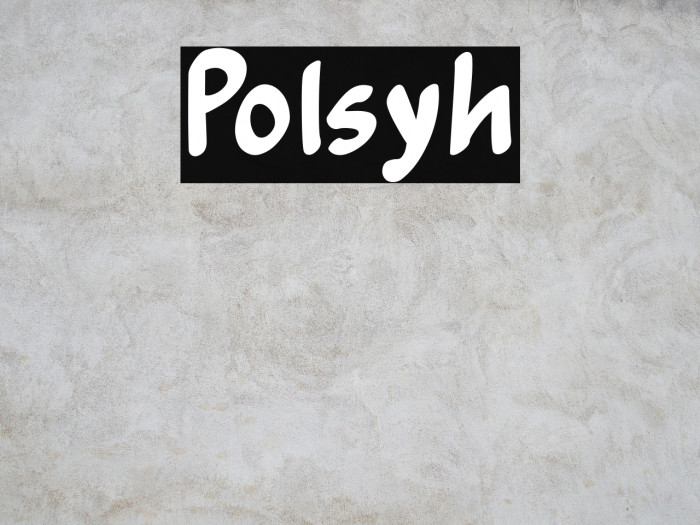 Polsyh Schriftart examples