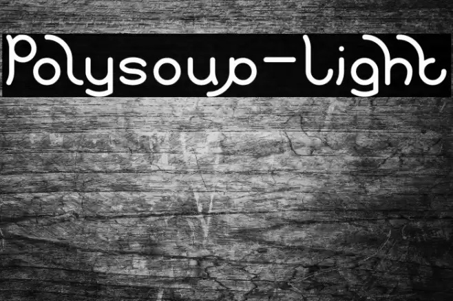 Polysoup-Light Font examples
