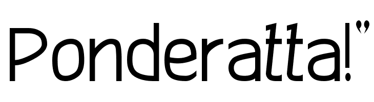 Ponderatta!