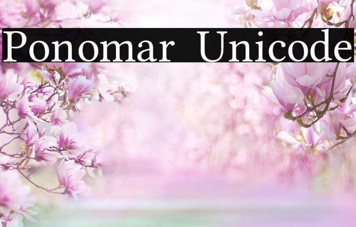 Ponomar Unicode Font examples