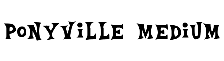 Ponyville Medium  フリーフォントのダウンロード