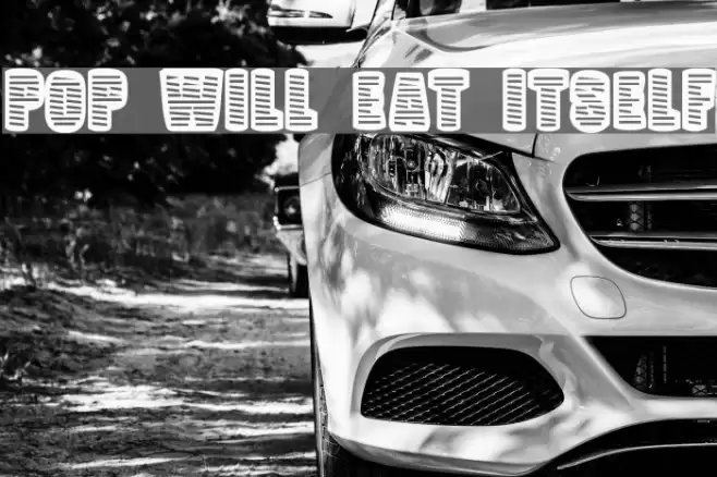 Pop Will Eat Itself Schriftart examples