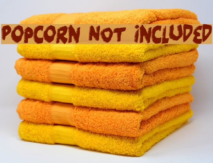 Popcorn NOT included Font examples