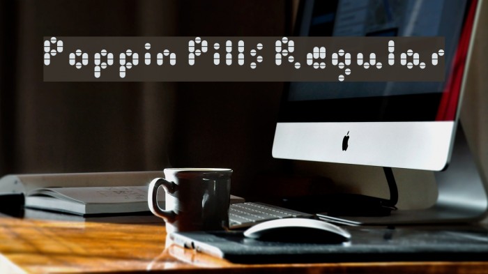 Poppin Pills Regular Font examples