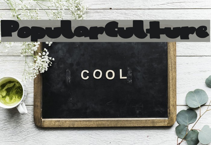 PopularCulture Font examples