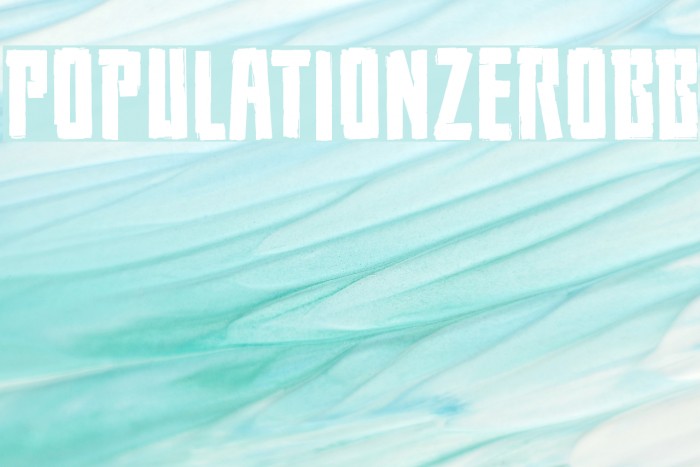 PopulationZeroBB Font examples