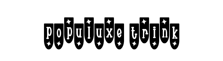 Populuxe Trink Font