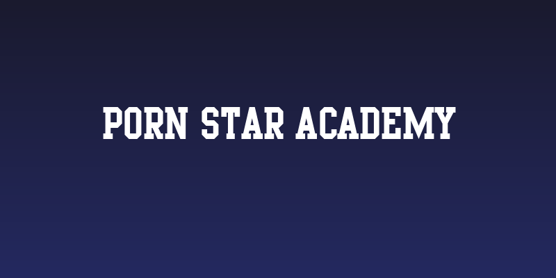 Porn Star Academy Social Header