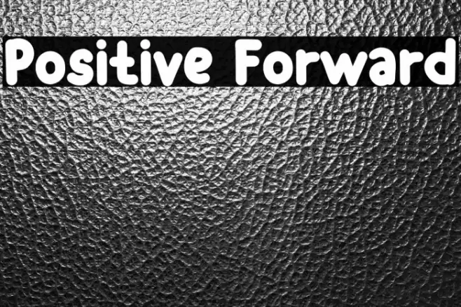 Positive Forward Caratteri examples