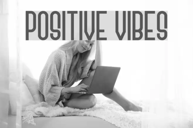 Positive Vibes Fuentes examples