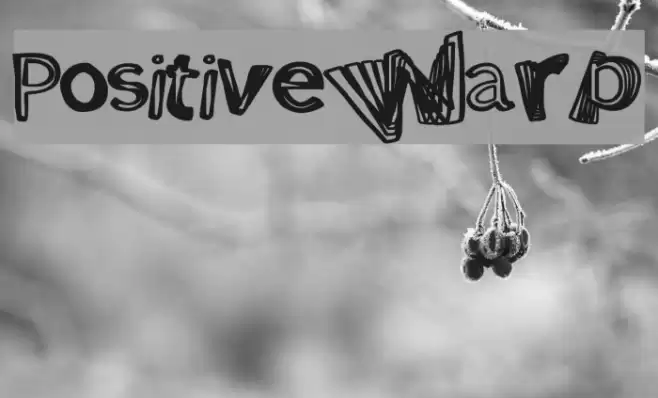 PositiveWarp Font examples