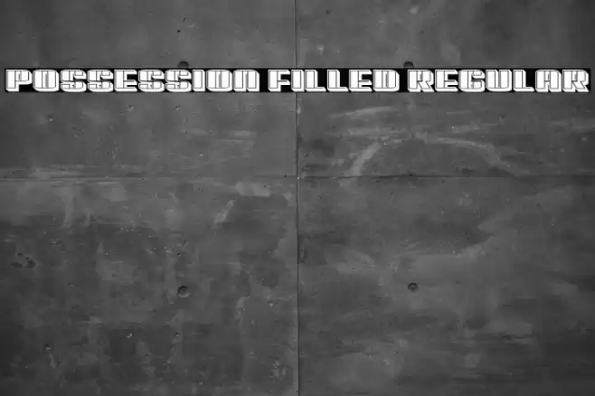 Possession Filled Regular Font examples