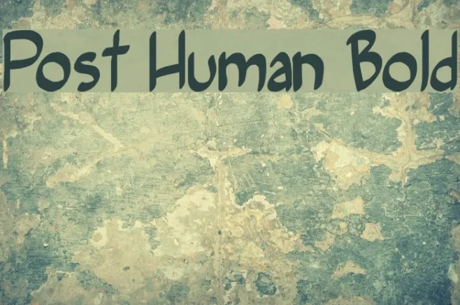 Post Human Bold Example 3