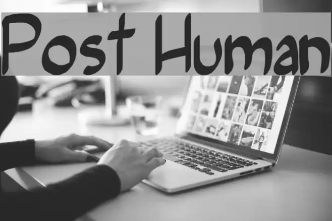 Post Human Font examples