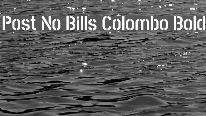 Post No Bills Colombo Bold Font examples