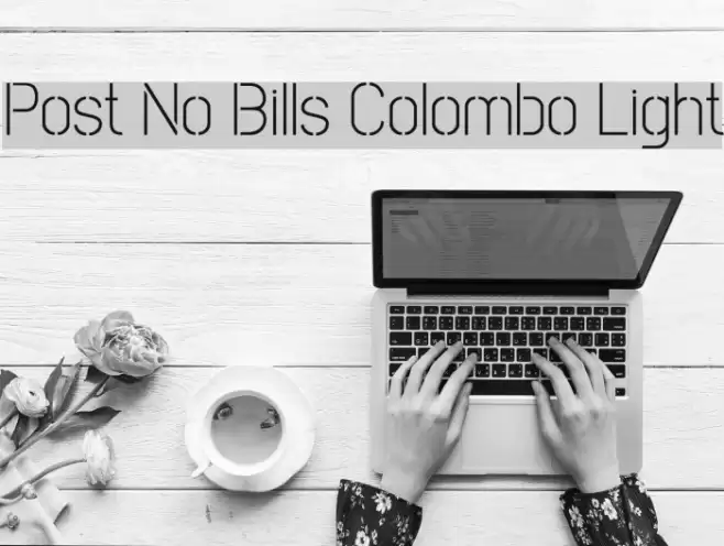Post No Bills Colombo Light Font examples