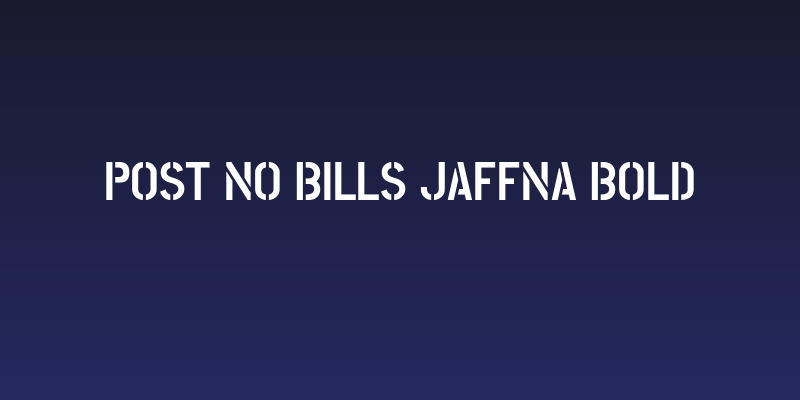 Post No Bills Jaffna Bold Social Header