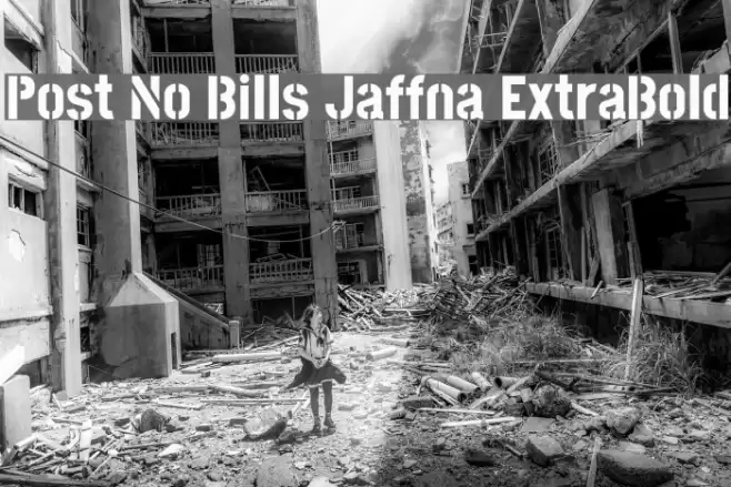 Post No Bills Jaffna ExtraBold Schriftart examples