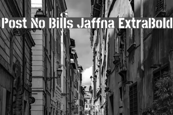Post No Bills Jaffna ExtraBold Schriftart examples