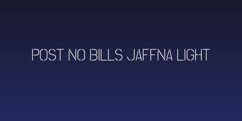 Post No Bills Jaffna Light Social Header